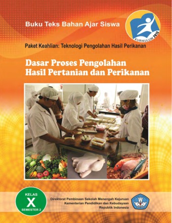 Dasar-Dasar Proses Pengolahan Hasil Pertanian