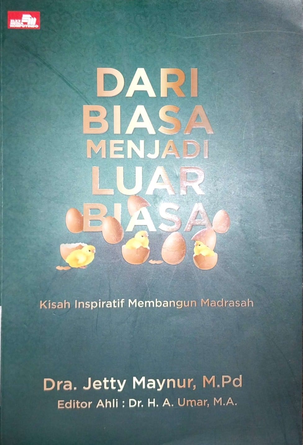 Dari Biasa menjadi Luar Biasa