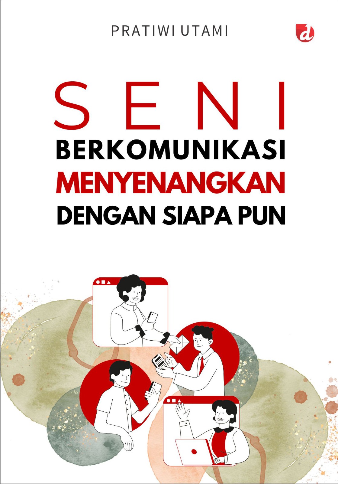 Seni Berkomunikasi Menyengkan Dengan Siapa pun