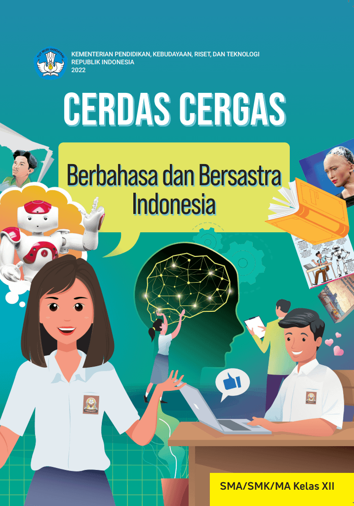 Cerdas Cergas Berbahasa dan Bersastra Indonesia  untuk SMA/SMK/MA Kelas XII