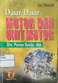 Dasar-Dasar Motor dan Unit Motor