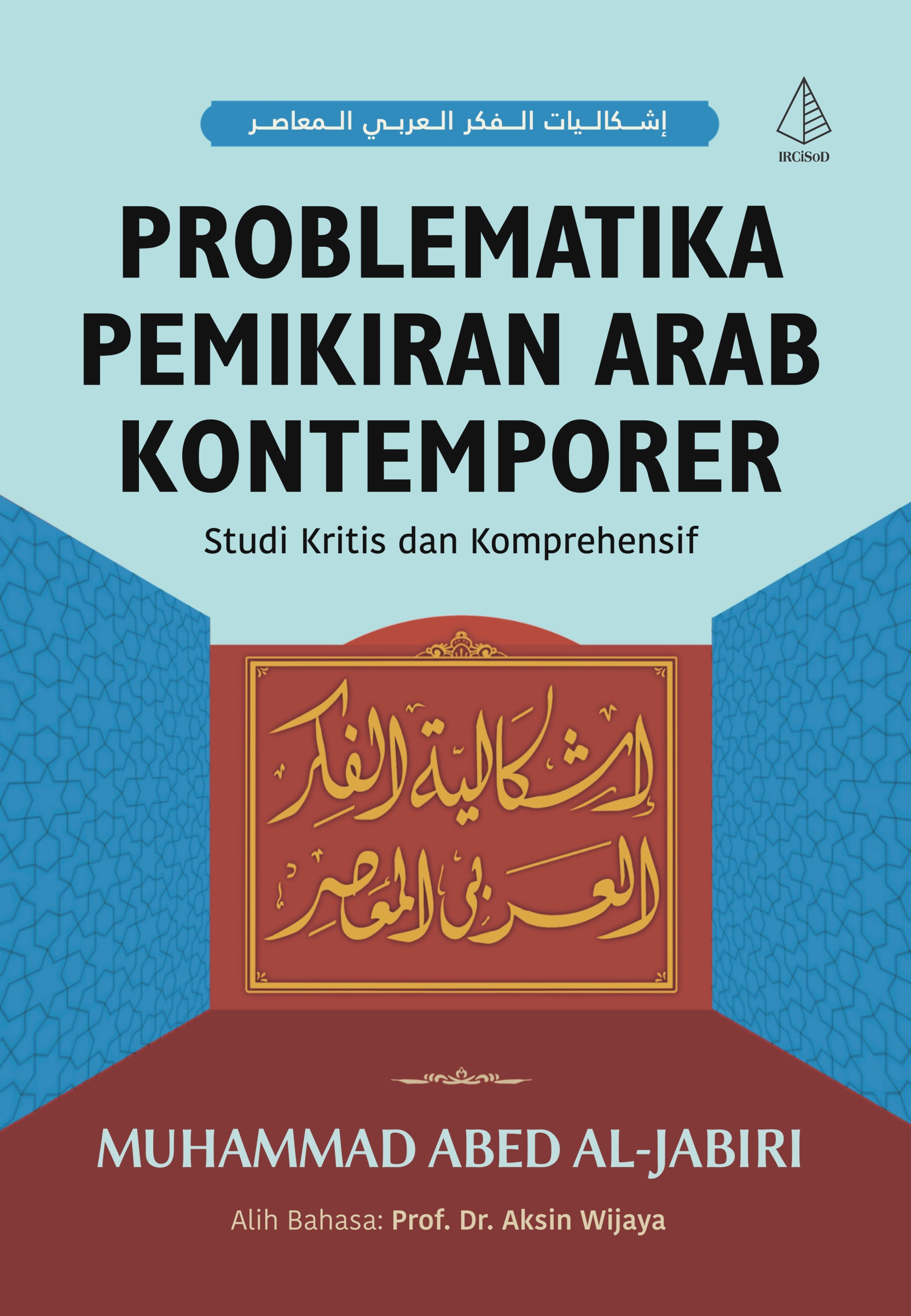 Problematika Pemikiran Arab Kontemporer
