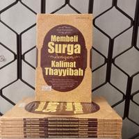 Membeli Surga dengan Kalimat Thayyibah