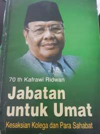 70th Kahrawi Ridwan: Jabatan untuk Umat