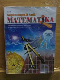 Matematika: Bergelut dengan Si Asyik Matematika