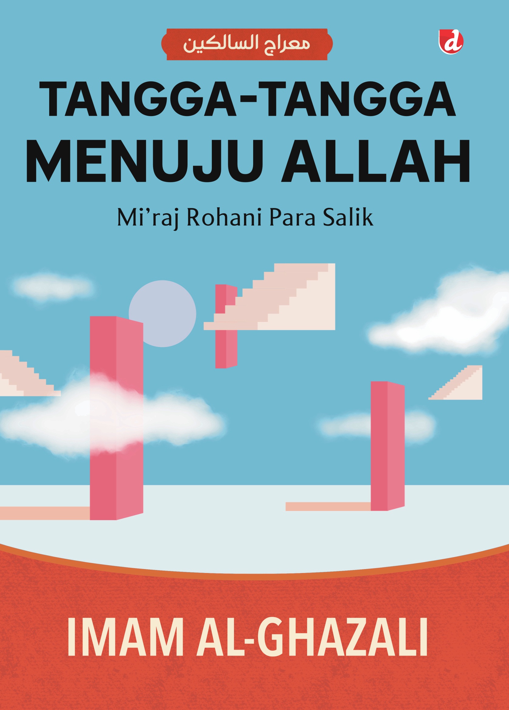 Tangga-tangga Menuju Allah: Mi'raj Rohani Para Salik