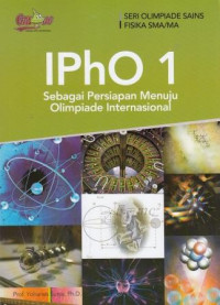 iPHO 1: Sebagai Persiapan Menuju Olimpiade Internasional