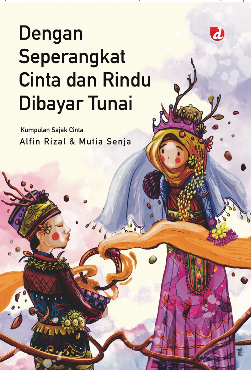 Dengan Seperangkat Cinta dan Rindu Dibayar Tunai