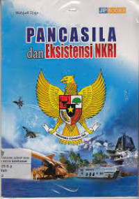 Pancasila dan eksistensi NKRI