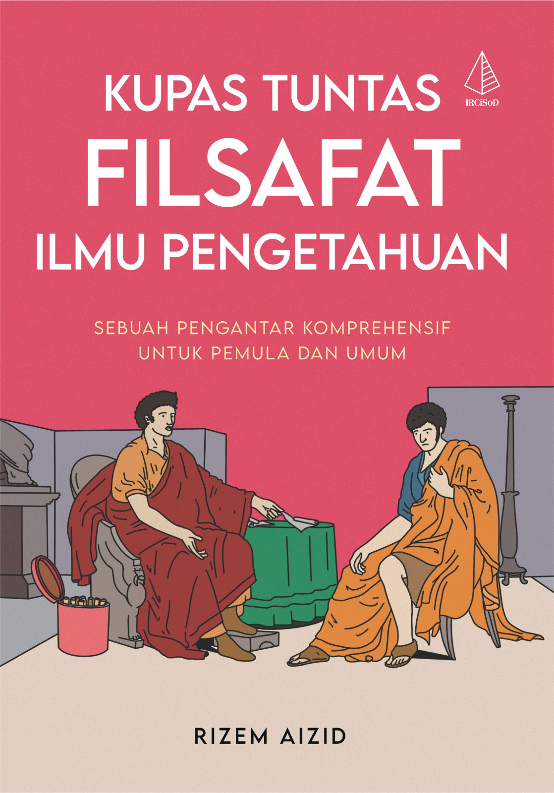 KUPAS TUNTASFILSAFAT ILMU PENGETAHUAN