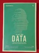 In Bed With Data: Peradaban Data, Riset, dan Masa Depan Manusia