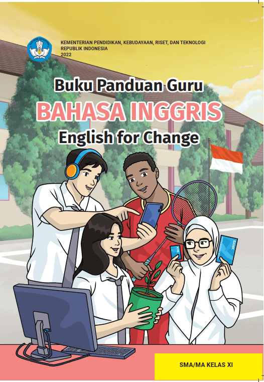 Buku Panduan Guru  BAHASA INGGRIS English for Change  SMA/MA KELAS XI