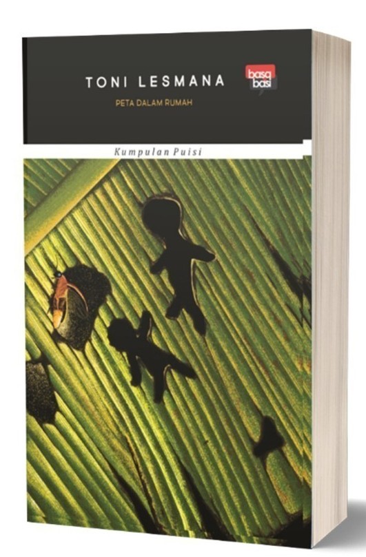 Peta dalam Rumah: Kumpulan Puisi