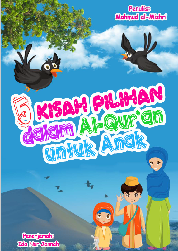 5 Kisah Pilihan dalam Al Qur'an untuk Anak