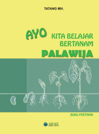 Ayo Kita Belajar Bertanam Palawija