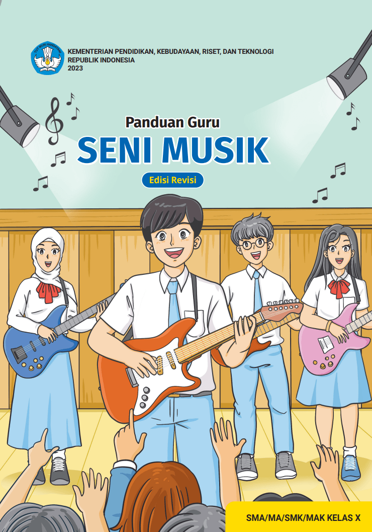 Panduan Guru  SENI MUSIK  SMA/MA/SMK/MAK KELAS X