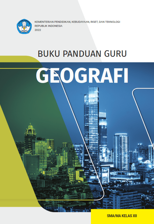 BUKU PANDUAN GURU  GEOGRAFI  SMA/MA Kelas XII