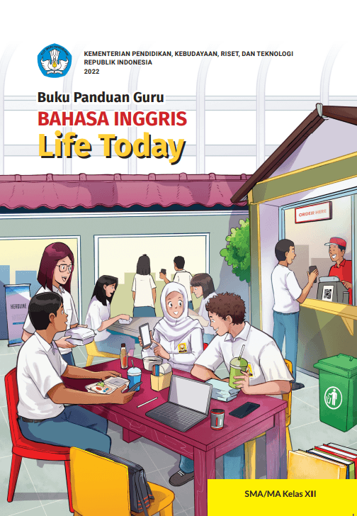 Buku Panduan Guru  BAHASA INGGRIS  Life Today  SMA/MA Kelas XII