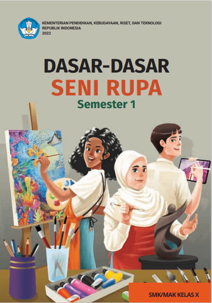 Dasar-Dasar Seni Rupa untuk SMK/MAK Kelas X Semester 1