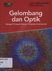 Gelombang dan Optik : Sebagai Persiapan Menuju Olimpiade Internasional
