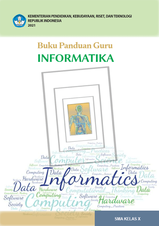 Buku Panduan Guru  INFORMATIKA  SMA KELAS X