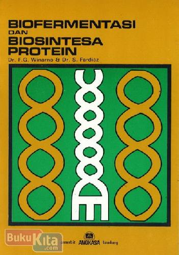 Biofermentasi dan Biosintesa Protein