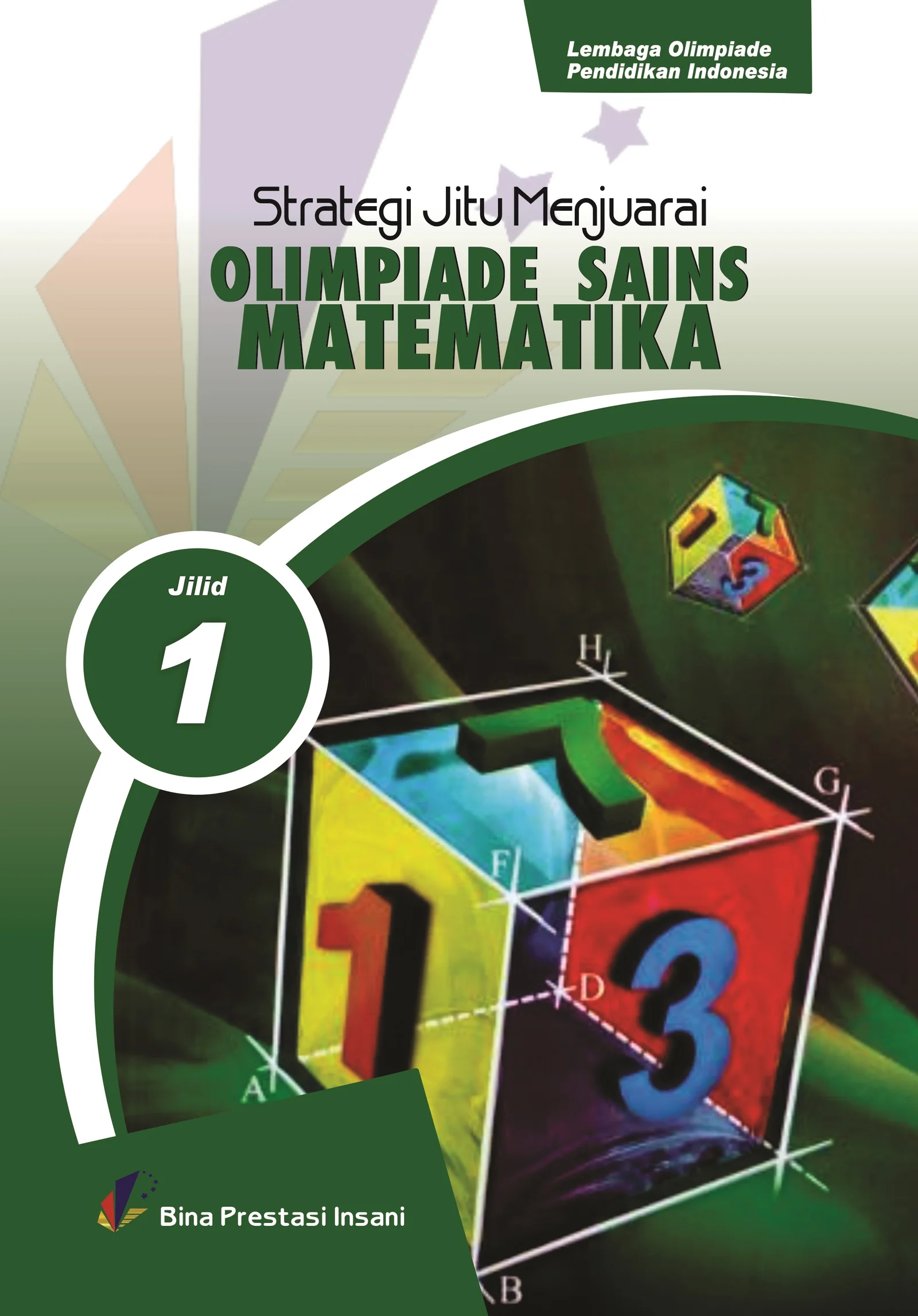 Strategi Jitu Menjuarai Olimpiade Sains Nasional Jilid 1