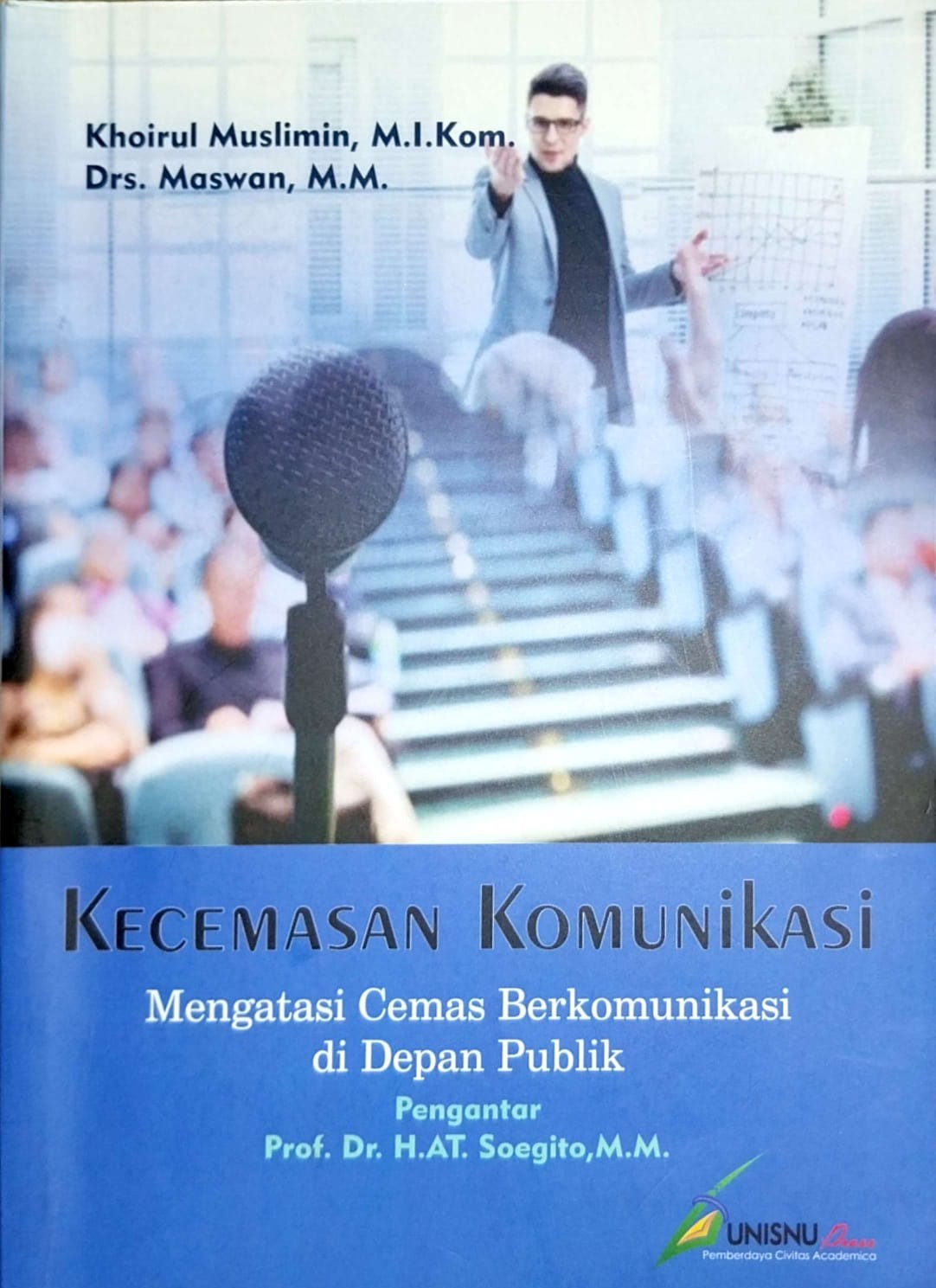 Kecemasan Komunikasi: Mengatasi Cemas Berkomunikasi di Depan Publik